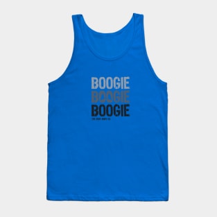 Boogie boogie boogie Tank Top